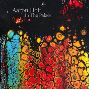Aaron Holt - In The Palace Aaron Holt - In The Palace