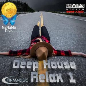 Deep House Relax 1 (Апрельский выпуск)