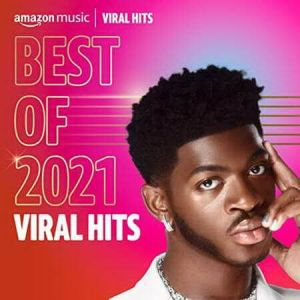 Best of 2021: Viral Hits Best of 2021: Viral Hits