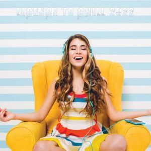Licence To Chill 2022 (MP3)