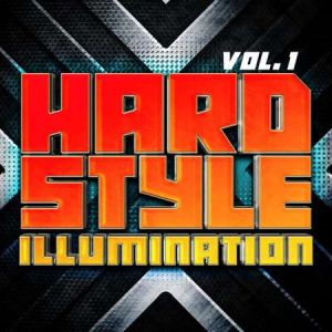 Hardstyle Illumination, Vol. 1