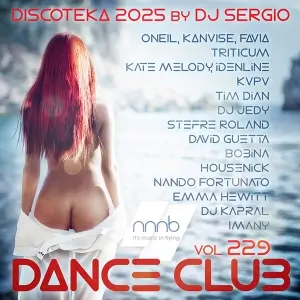 Дискотека 2025 Dance Club Vol. 229 от NNNB (MP3)