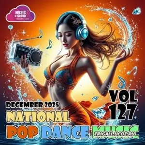 National Pop Dance Music Vol. 127 National Pop Dance Music Vol. 127