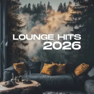 Lounge Hits 2026